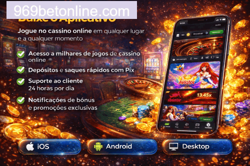 Aplicativo móvel 969BET para iOS e Android